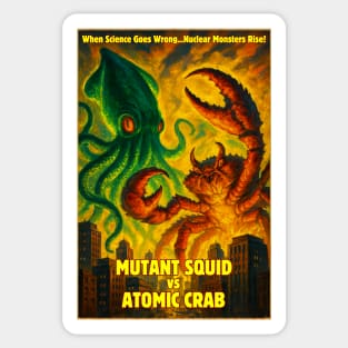 Mutant Squid vs Atomic Crab - Creature Feature Sticker